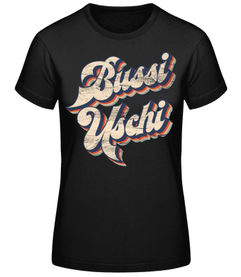 Bussi Uschi - Frauen Basic T-Shirt - Schwarz - Vorne