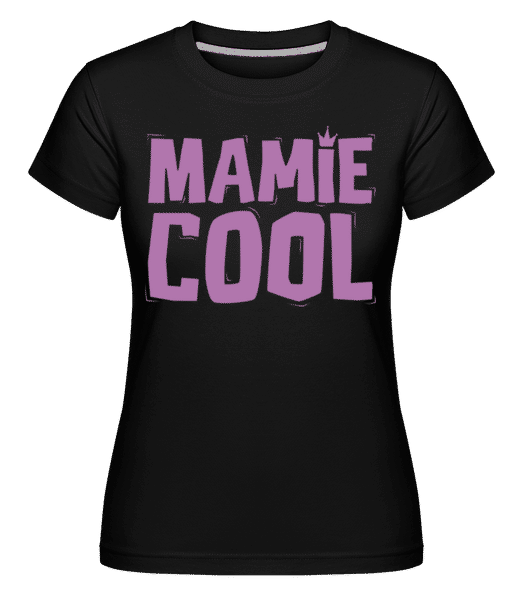 Aperçu: Mamie Cool -  T-shirt Shirtinator femme - Noir - Devant
