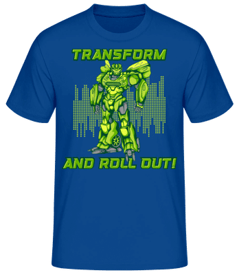 Transform And Roll  Out - T-shirt standard Homme - Bleu royal - Devant
