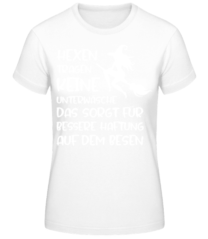 Vorschau: Hexen Tragen Keine Unterwäsche Besen - Frauen Basic T-Shirt - Weiß - Vorne