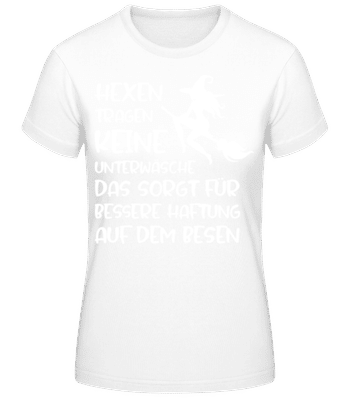 Hexen Tragen Keine Unterwäsche Besen - Frauen Basic T-Shirt - Weiß - Vorne
