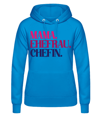 Mama Ehefrau Chefin - Frauen Hoodie - Hellblau - Vorne