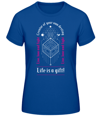 Creator Of Your Own Destiny - Frauen Basic T-Shirt - Royalblau - Vorne
