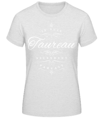 Je Suis Taureau Ascendant Parfait - T-shirt standard Femme - Gris chiné - Devant