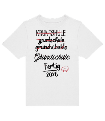 Grundschule Fertig 2026 - Kinder T-Shirt B&C - Weiß - Vorne