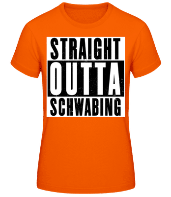 Straight Outta Schwabing - Frauen T-Shirt B&C - Orange - Vorne