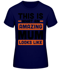 Amazing Mum · Camiseta básica de mujer