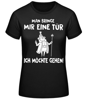 Man Bringe Mir Eine Tür - Frauen Basic T-Shirt - Schwarz - Vorne