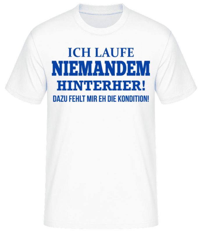 Vorschau: Ich Laufe Niemandem Hinterher - Männer Basic T-Shirt - Weiß - Vorne