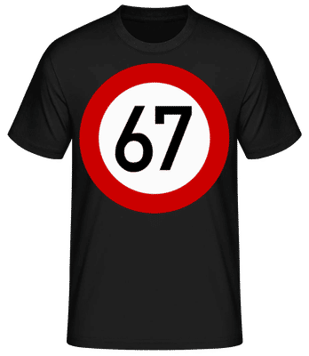 67 Birthday Sign - Men's Basic T-Shirt - Black - Front