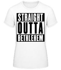Straight Outta Bethlehem black · Frauen Basic T-Shirt