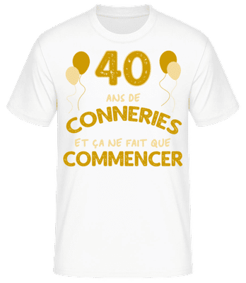 40 Ans De Conneries  - T-shirt standard Homme - Blanc - Devant