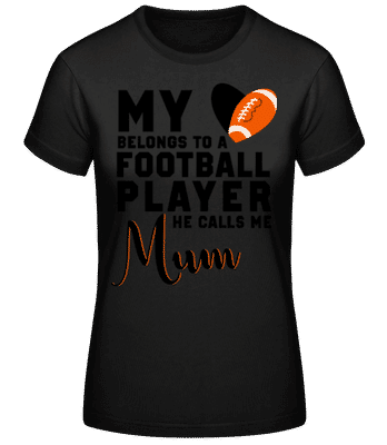 Football Player Calls Me Mum - T-shirt standard Femme - Noir - Devant