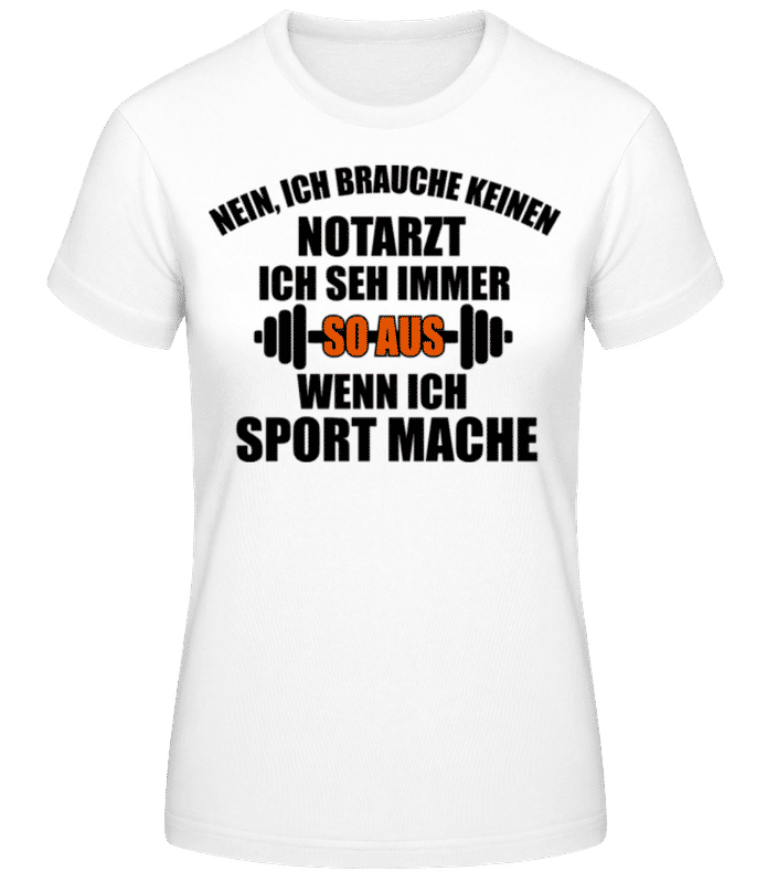 Vorschau: Wenn Ich Sport Mache - Frauen T-Shirt B&C - Weiß - Vorne