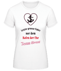Hafen Der Ehe Team Braut 3 · Frauen Basic T-Shirt