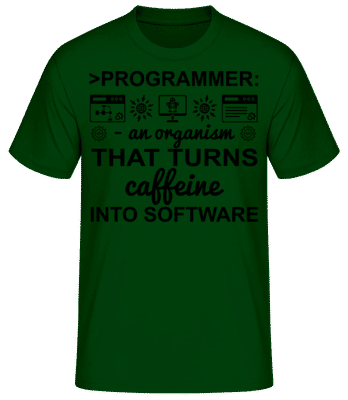 Caffeine Into Software - Men's Basic T-Shirt - Bottle green - Front