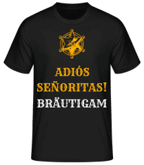 Adiós Señoritas Bräutigam · Männer Basic T-Shirt