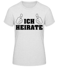 Ich Heirate Weiß - Frauen T-Shirt B&C - Grau meliert - Vorne