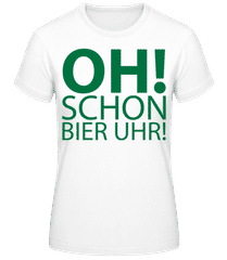Oh! Schon Bier Uhr! Grün · Frauen T-Shirt B&C