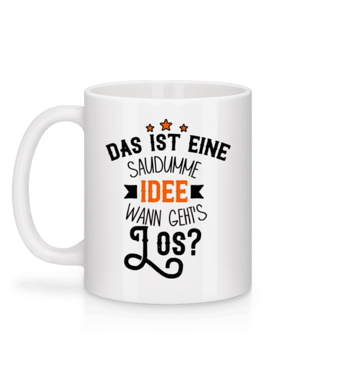 Vorschau: Eine Saudumme Idee - Tasse - Weiß - Hinten