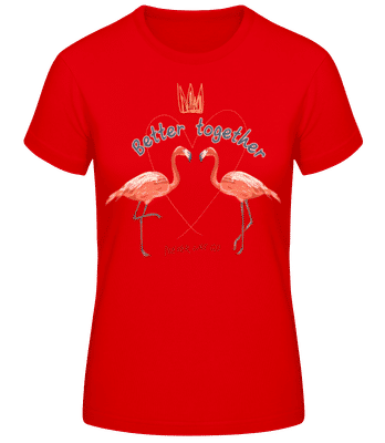 Better Together Flamingos - Camiseta básica de mujer - Rojo - delante