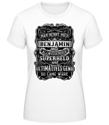 Man Nennt Mich Benjamin - Frauen T-Shirt B&C - Weiß - Vorne