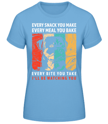 I'll Be Watching You - Frauen Basic T-Shirt - Hellblau - Vorne