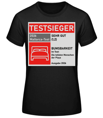 Testsieger Mallorca Bumsbarkeit - Frauen Basic T-Shirt - Schwarz - Vorne