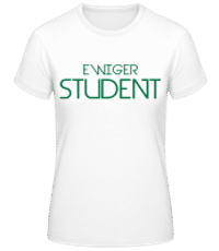 Ewiger Student - Frauen T-Shirt B&C - Weiß - Vorne