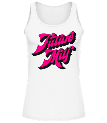 Future Milf - Débardeur Femme - Blanc - Devant