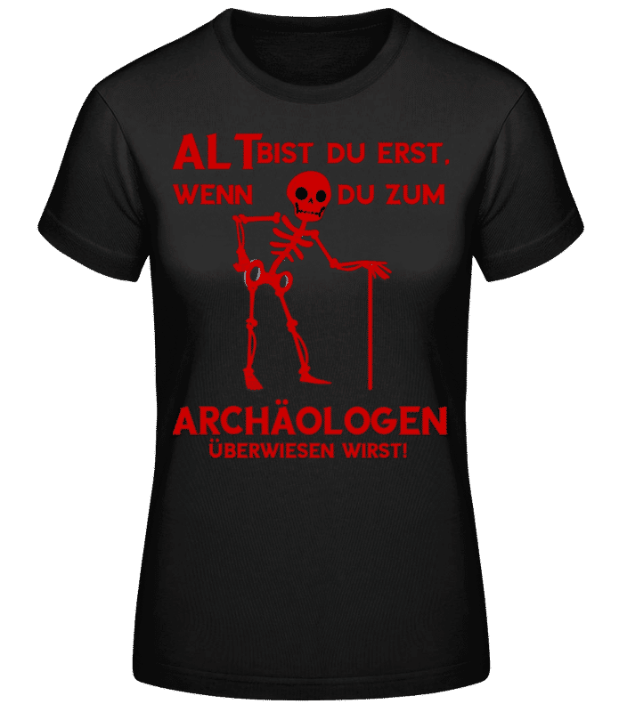 Vorschau: Zum Archäologen Überwiesen - Frauen T-Shirt B&C - Schwarz - Vorne