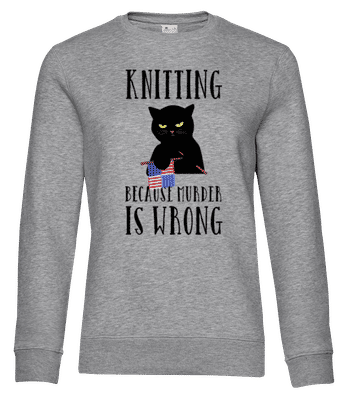 Knitting Because Murder Is Wrong - Frauen Standard Pullover - Grau meliert - Vorne