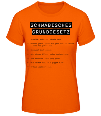Schwäbisches Grundgesetz - Frauen T-Shirt B&C - Orange - Vorne