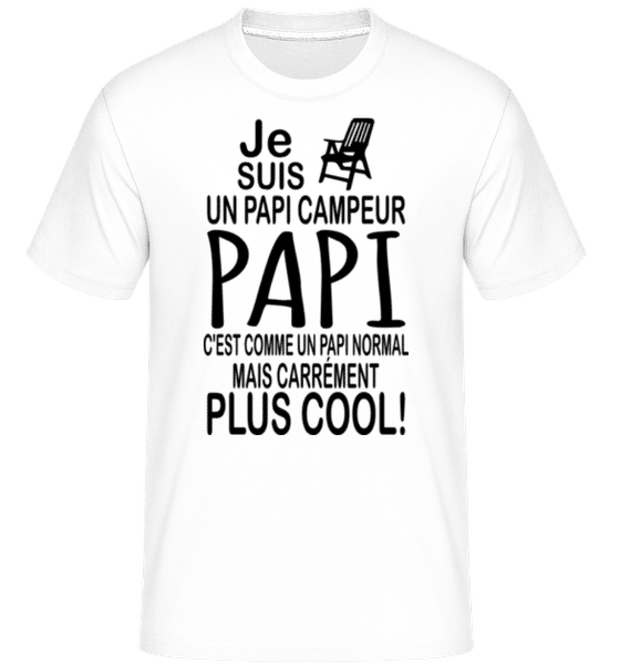Aperçu: Je Suis Un Papi Campeur -  T-Shirt Shirtinator homme - Blanc - Devant