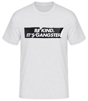 Be Kind It's Gangster - T-shirt homme B&C - Gris chiné - Devant