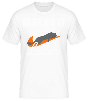 Just Do It Later Macka - Pánske basic tričko - Biela - Predné