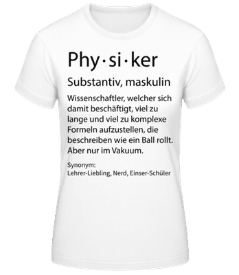 Physiker Quatsch Duden schmal - Frauen T-Shirt B&C - Weiß - Vorne