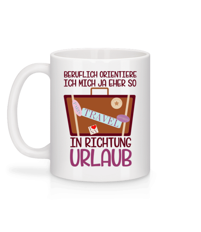 Vorschau: Beruflich Richtung Urlaub - Tasse - Weiß - Hinten
