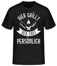 Hier Grillt Der Chef Persoenlich - Männer Basic T-Shirt - Schwarz - Vorne