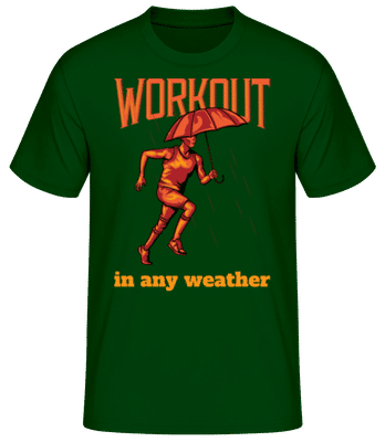 Workout In Any Weather - Pánske basic tričko - Bottle green - Predné