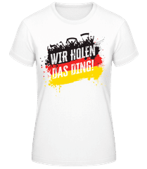 Wir Holen Das Ding · Frauen Basic T-Shirt
