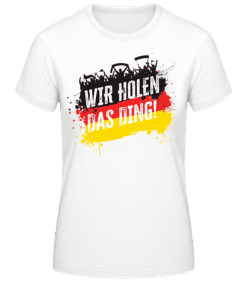Wir Holen Das Ding - Frauen Basic T-Shirt - Weiß - Vorne