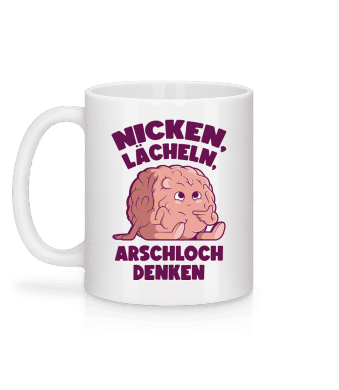 Vorschau: Nicken, Lächeln, Arschloch Denken - Tasse - Weiß - Hinten