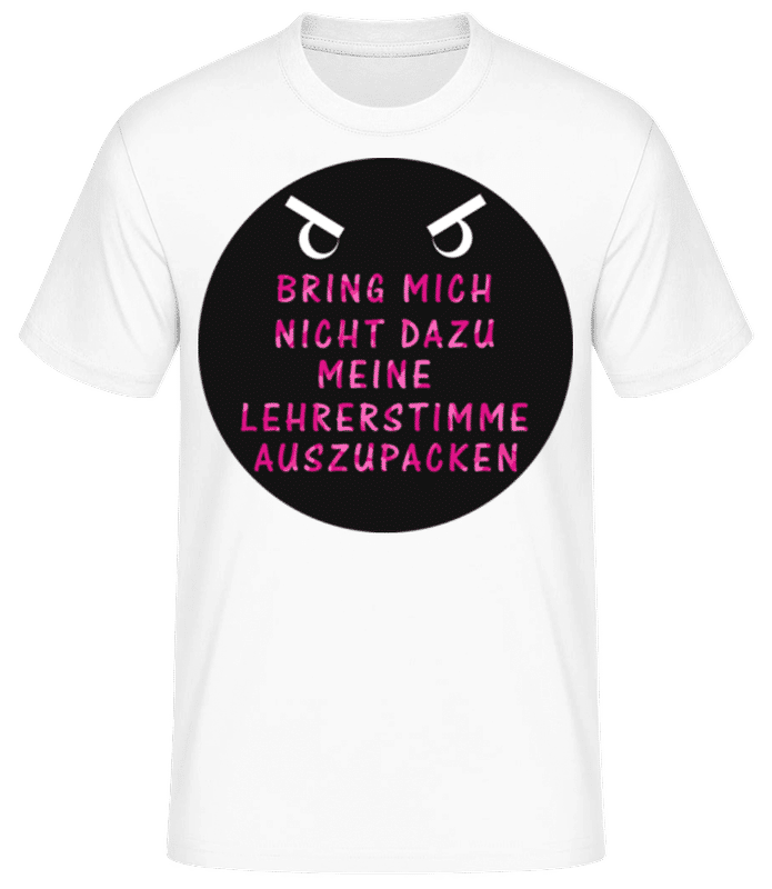 Vorschau: Meine Lehrerstimme - Männer Basic T-Shirt - Weiß - Vorne