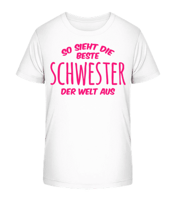 Beste Schwester Der Welt - Kinder Bio T-Shirt Stanley Stella 2.0 - Weiß - Vorne