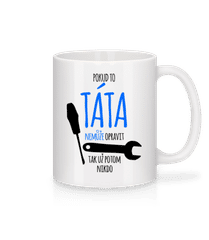 Pokud táta nelze opravit · Keramický hrnek