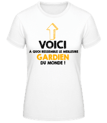 Le Meilleure Gardien Du Monde · T-shirt femme B&C