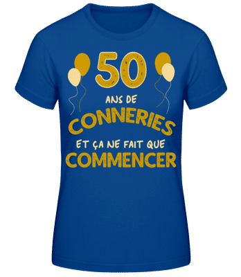 50 Ans De Conneries - T-shirt standard Femme - Bleu royal - Devant