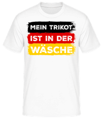 Mein Trikot Ist In Der Wäsche · Männer Basic T-Shirt