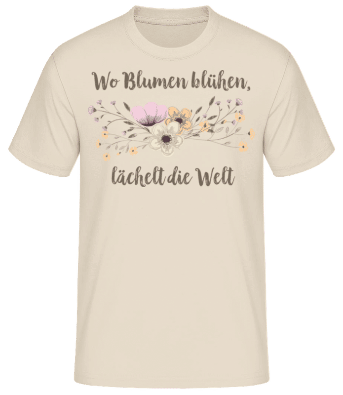 Vorschau: Wo Blumen Blühen Lächelt Die Welt - Männer Basic T-Shirt - Creme - Vorne